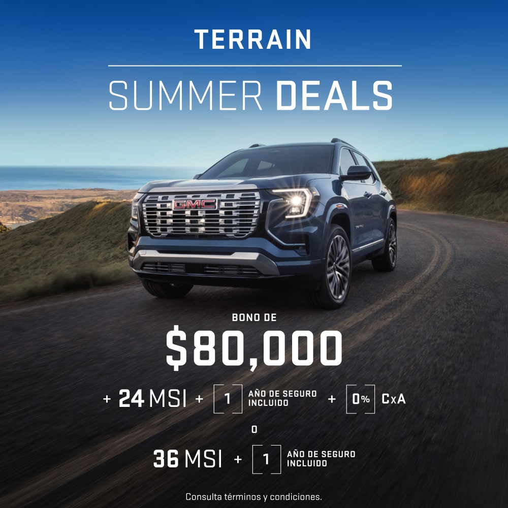 Estrena tu GMC Terrain en Summer Deals: Bono de $80,000, 24 meses sin intereses y 1 año de seguro incluido. O 36 meses sin intereses, 0% comisión por apertura y 1 año de seguro
