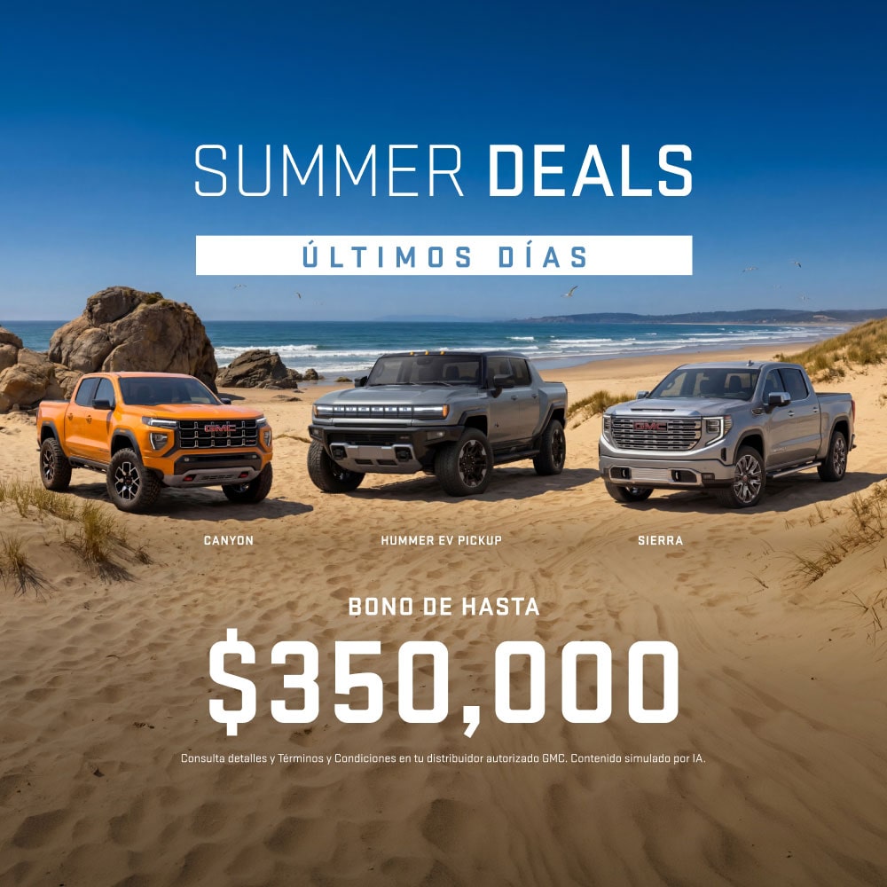 Aprovecha las mejores ofertas del verano con GMC Summer Deals: Hasta 36 meses sin intereses, 1 año de seguro incluido y 0% comisión por apertura para estrenar una pickup o SUV premium GMC